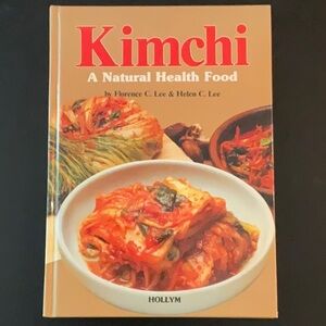Kimchi: A natural Health Food Hardcover